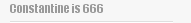 Constantine is 666